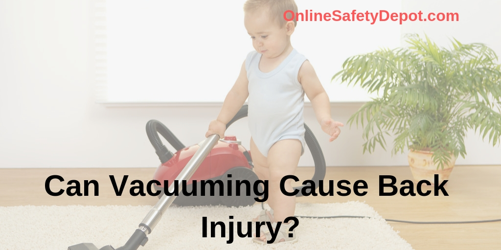 Can Vacuuming Cause Back Injury?